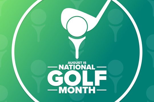 August is National Golf Month. Holiday concept. Template for background, banner, card, poster with text inscription. Vector EPS10 illustration.