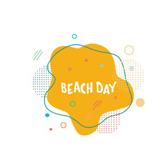 Barch day- lettering motivation quote with abstract background. Vector stock isolated on white background for travel agency, restaurant, beach bar. 