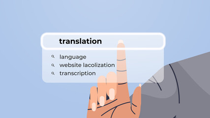 human hand choosing translation in search bar on virtual screen language transcription internet networking