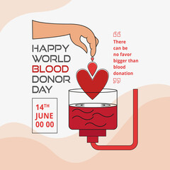 Happy Blood Donor Day Donor Blood Save People Blood Donation is a great way to help people