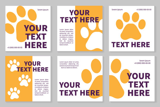 Square social media template for pet shop, veterinary clinic, pet store, zoo, shelter. Brochure, flyer, booklet, leaflet print, cover design with shape of animal footprint. Your text here.