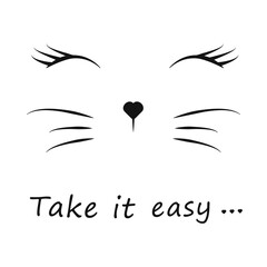 Cat face with Take it easy inscription. Vector illustration. - obrazy, fototapety, plakaty