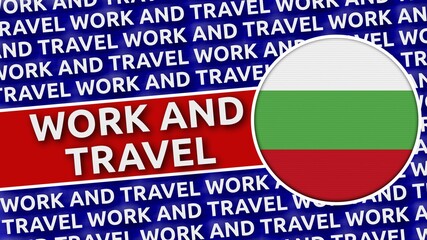 Bulgaria Circular Flag with Work and Travel Titles - 3D Illustration 4K Resolution