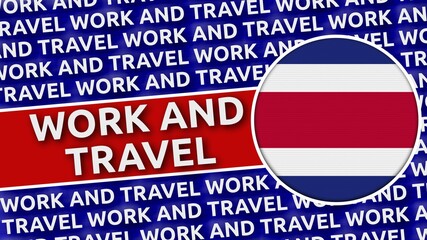 Costa Rica Circular Flag with Work and Travel Titles - 3D Illustration 4K Resolution