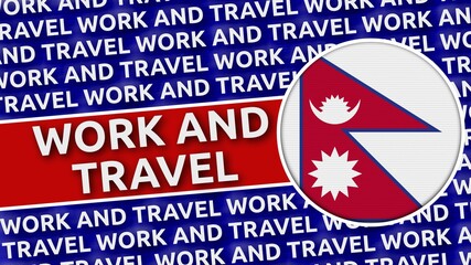 Nepal Circular Flag with Work and Travel Titles - 3D Illustration 4K Resolution