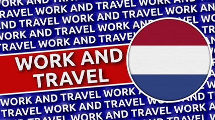 Netherlands Circular Flag with Work and Travel Titles - 3D Illustration 4K Resolution
