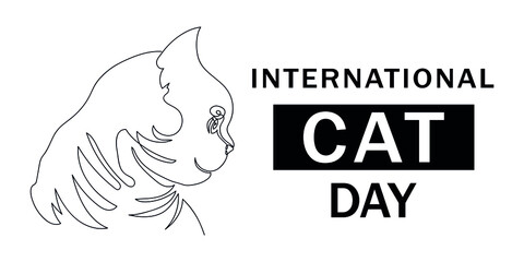 International Cat Day concept. Cat drawn by one line, text. For greeting banner, poster. Vector illustration.