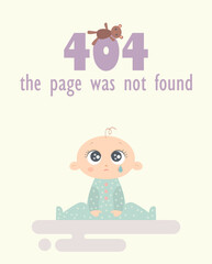 A cute sad baby upset, crying and looking at the inscription "404 page was not found" with a teddy bear. Vector illustration for children's sites.