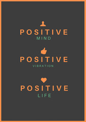 poster motivation positive mind positive vibration positive life