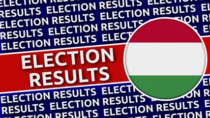 Hungary Circular Flag with Election Results Titles - 3D Illustration 4K Resolution