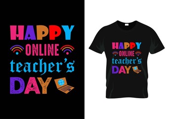 happy online teacher’s day teacher day t-shirt