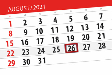 Calendar planner for the month august 2021, deadline day, 26, thursday