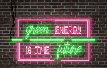 Bright neon lights - Green energy is the future