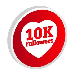 10K follower celebration 3D badge collection. Thanksgiving for 10K followers vector illustration. 3D Red color 10K follower badge celebration with love shape.