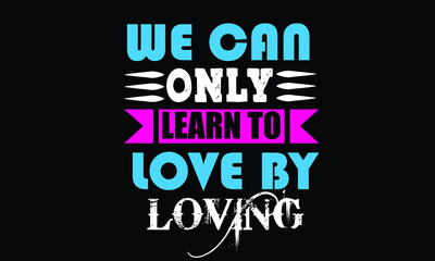 New love Quotes T-shirt Design Template