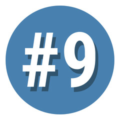 Number 9 nine symbol sign in circle, 9th ninth count hashtag icon. Simple flat design vector illustration.
