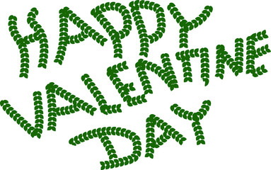 Happy Valentine Day Monochrome letters made by leaves illustration on white background