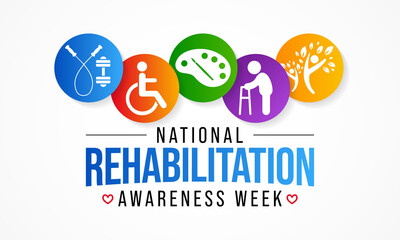 National Rehabilitation awareness week is observed every year in September, it is a branch of medicine that aims to enhance and restore functional ability and quality of life. Vector illustration - obrazy, fototapety, plakaty