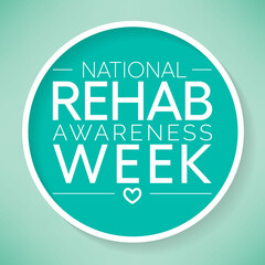 National Rehabilitation awareness week is observed every year in September, it is a branch of medicine that aims to enhance and restore functional ability and quality of life. Vector illustration
