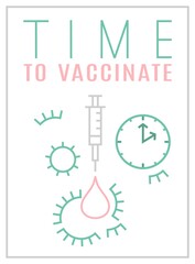 Fototapeta na wymiar Time to vaccinate vertical poster. Pandemic, epidemic banner
