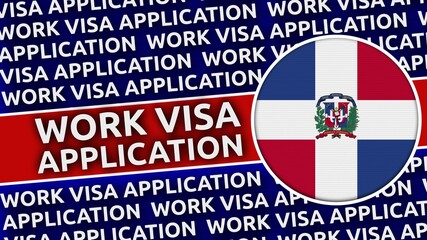 Dominician Republic Circular Flag with Work Visa Application Titles - 3D Illustration