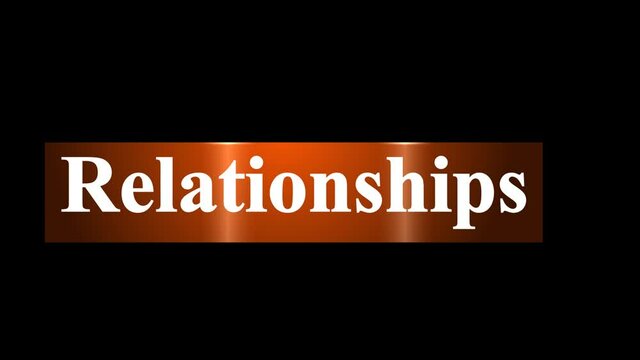 Animated simple and clean lower third with written Relationships on it in high resolution, alpha channel transparent background
