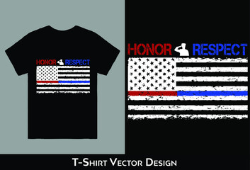 THIN BLUE LINE HONOR RESPECT T-Shirt Vector Design Best High Quality