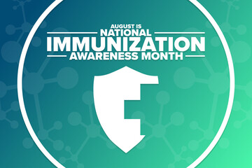 August is National Immunization Awareness Month. Holiday concept. Template for background, banner, card, poster with text inscription. Vector EPS10 illustration.