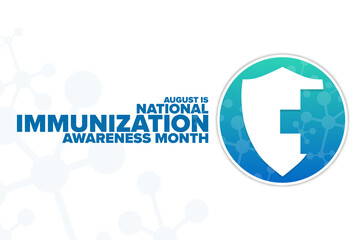 August is National Immunization Awareness Month. Holiday concept. Template for background, banner, card, poster with text inscription. Vector EPS10 illustration.