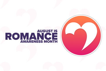 August is Romance Awareness Month. Holiday concept. Template for background, banner, card, poster with text inscription. Vector EPS10 illustration.
