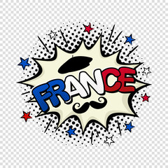 France comic logo on transparent background. Cartoon explosion with stars, mustache and beret. Pop art vector illustration for French travel and holiday.