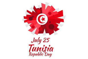 July 25, Republic Day of Tunisia vector illustration. Suitable for greeting card, poster and banner.