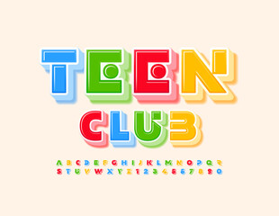 Vector bright banner Teen Club. Creative colorful Font. Playful set of Alphabet Letters and Numbers