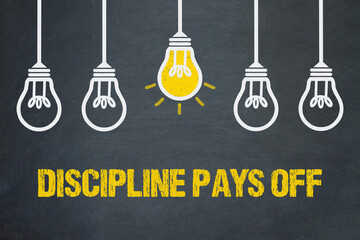 Discipline pays off 