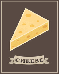 Cheese poster. Flat illustration with texture.