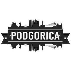 Podgorica Montenegro Skyline. Banner Vector Design Silhouette Art. Cityscape Travel Monuments.