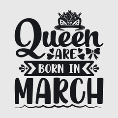 Queen Are Born In March Svg | Birthday Svg | March Queen Svg | Birthday Girl Svg | Birthday Queen Svg | Crown Svg | Queen Svg | Typography Design