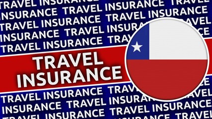 Chile Circular Flag with Travel Insurance Titles - 3D Illustration