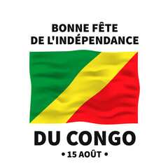 Congo Independence Day lettering in French with flag. National holiday celebrate on August 15. Easy to edit vector template for typography poster banner, flyer, sticker, greeting card, postcard