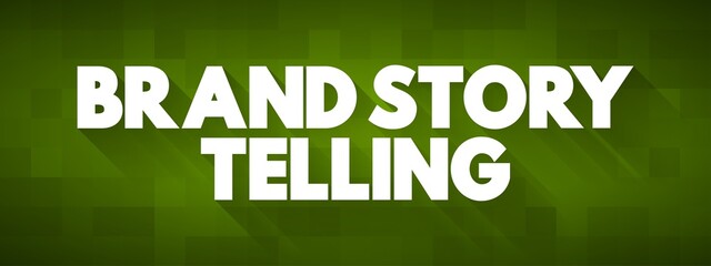 Brand Story Telling text quote, concept background