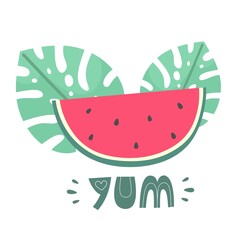 Slice of watermelon with tropical leaves and the word YUM in flat doodle style. Hand-drawn vector illustration.