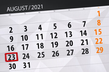 Fototapeta premium Calendar planner for the month august 2021, deadline day, 23, monday