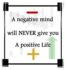 inspirational quote about being positive  and not negative