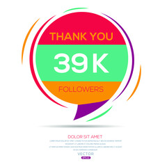 Creative Thank you (39k, 39000) followers celebration template design for social network and follower ,Vector illustration.