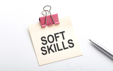 SOFT SKILLS text on sticker with pen on the white background