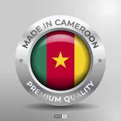 Made in Cameroon Label, Logo, Stamp Round Flag of Nation with 3D Silver Glossy Effect