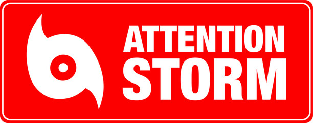 Attention storm banner. Sign. Warning. Vector.