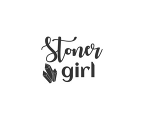 Stoner girl, Crystals SVG, Witch SVG