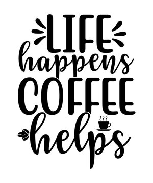 Download 6 754 Best Coffee Sayings Images Stock Photos Vectors Adobe Stock