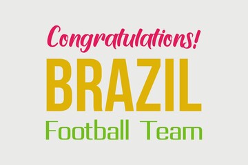 Brazil win the football match. Typography on white background 
